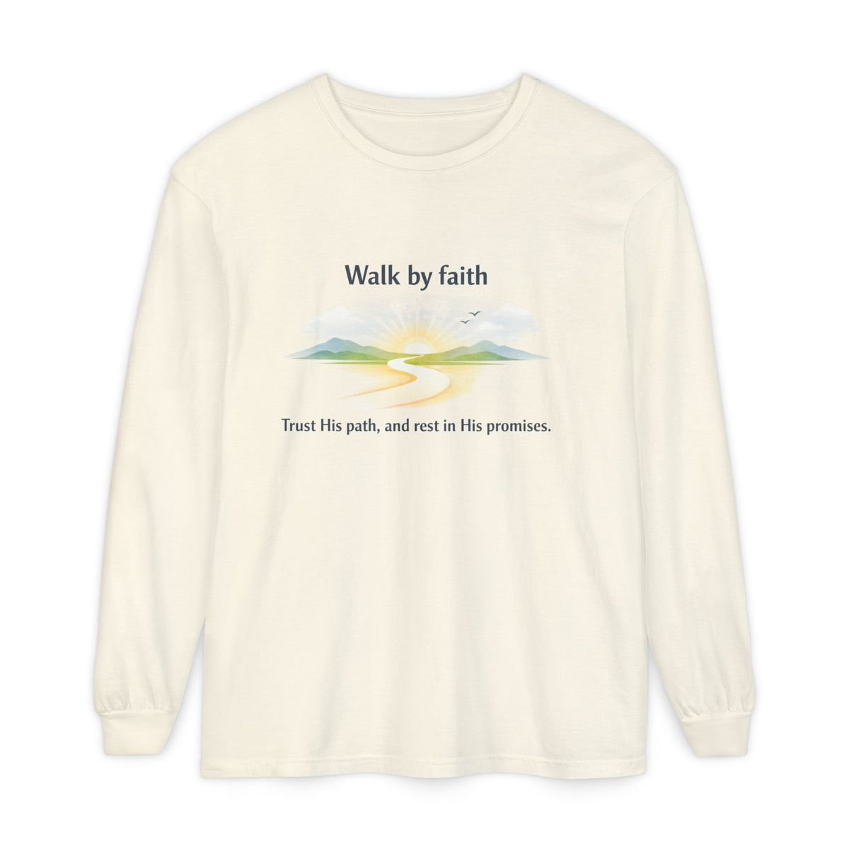 Walk by Faith Long Sleeve T-Shirt