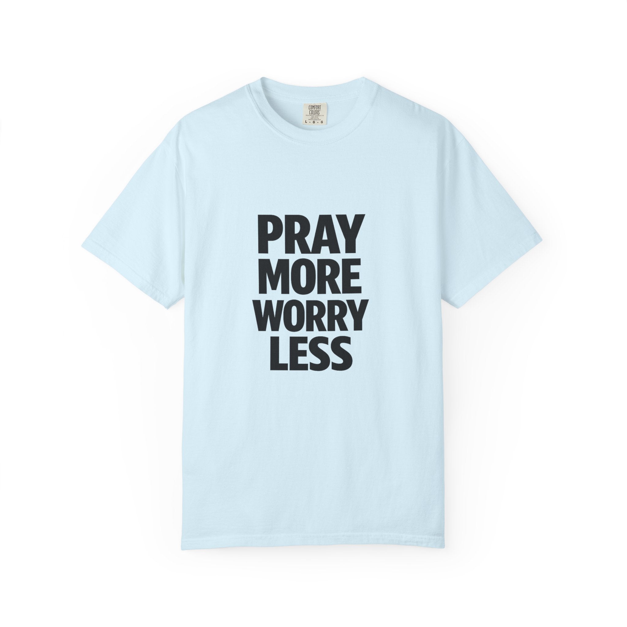 Pray More Worry Less