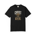 Christ Lived To Die