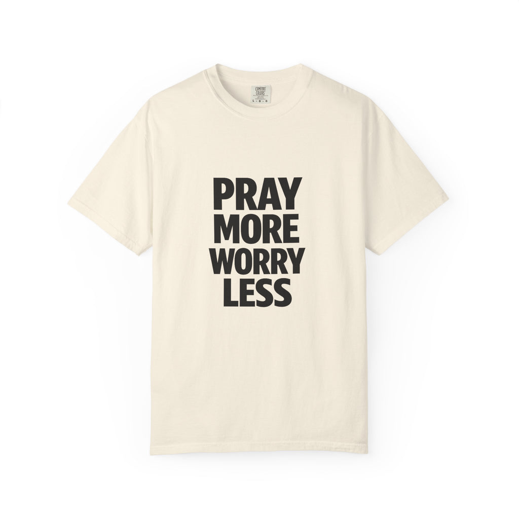 Pray More Worry Less