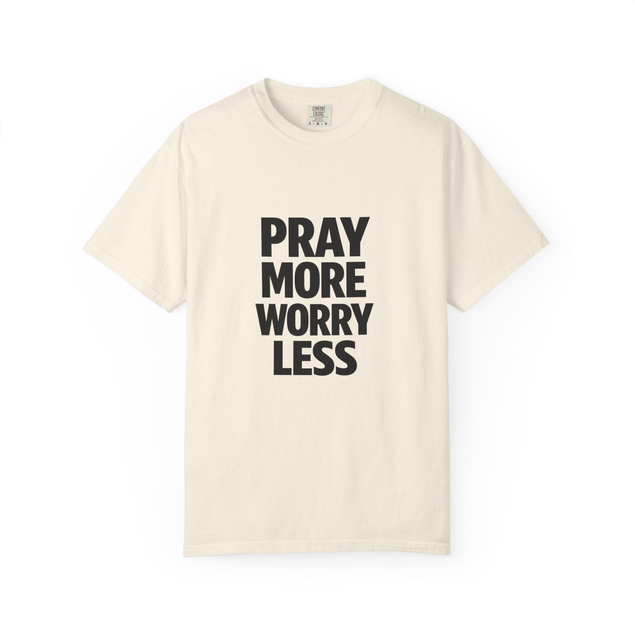 Pray More Worry Less