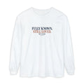Fully Known Still Loved by God Christian Long Sleeve T-Shirt