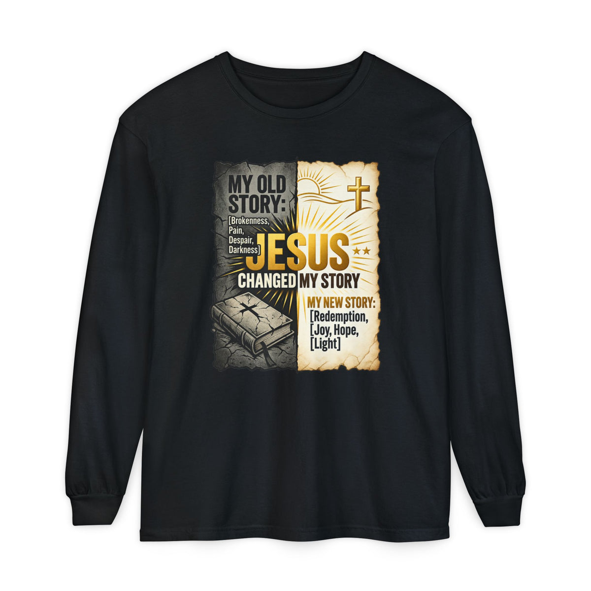 Jesus Changed My Story Long Sleeve T-Shirt