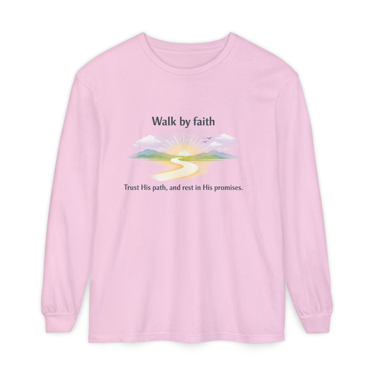 Walk by Faith Long Sleeve T-Shirt