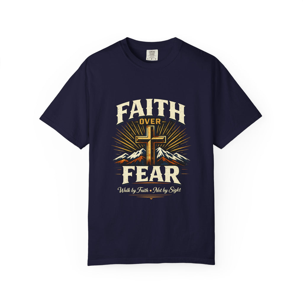 Faith over Fear-walk by faith