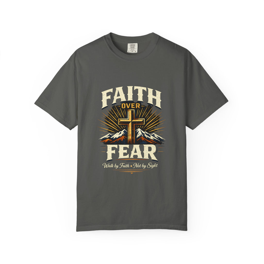 Faith over Fear-walk by faith