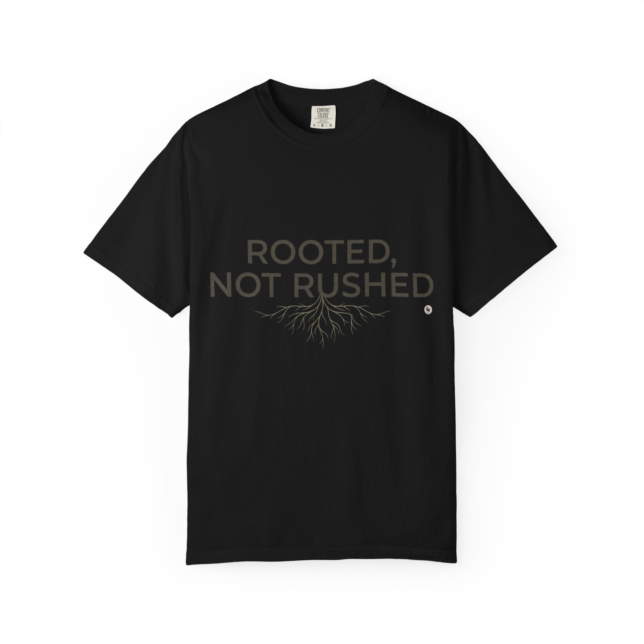 Rooted, Not Rushed