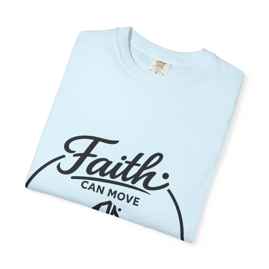 Faith can move Mountains