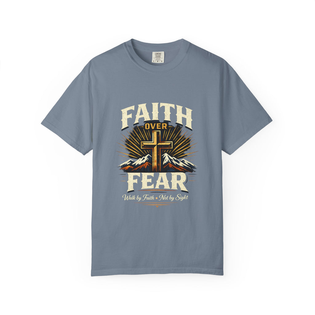 Faith over Fear-walk by faith