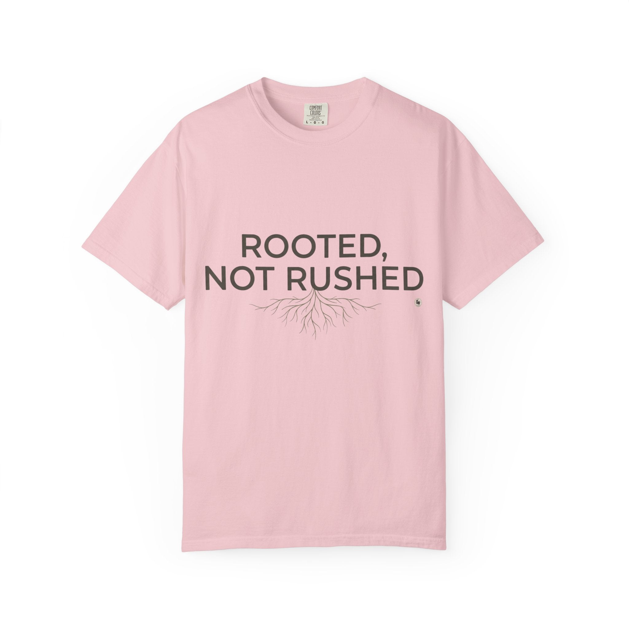 Rooted, Not Rushed