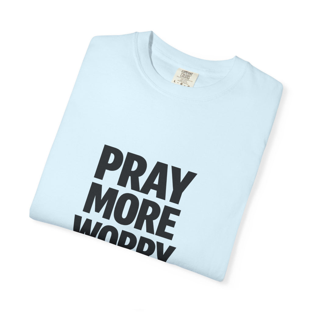 Pray More Worry Less