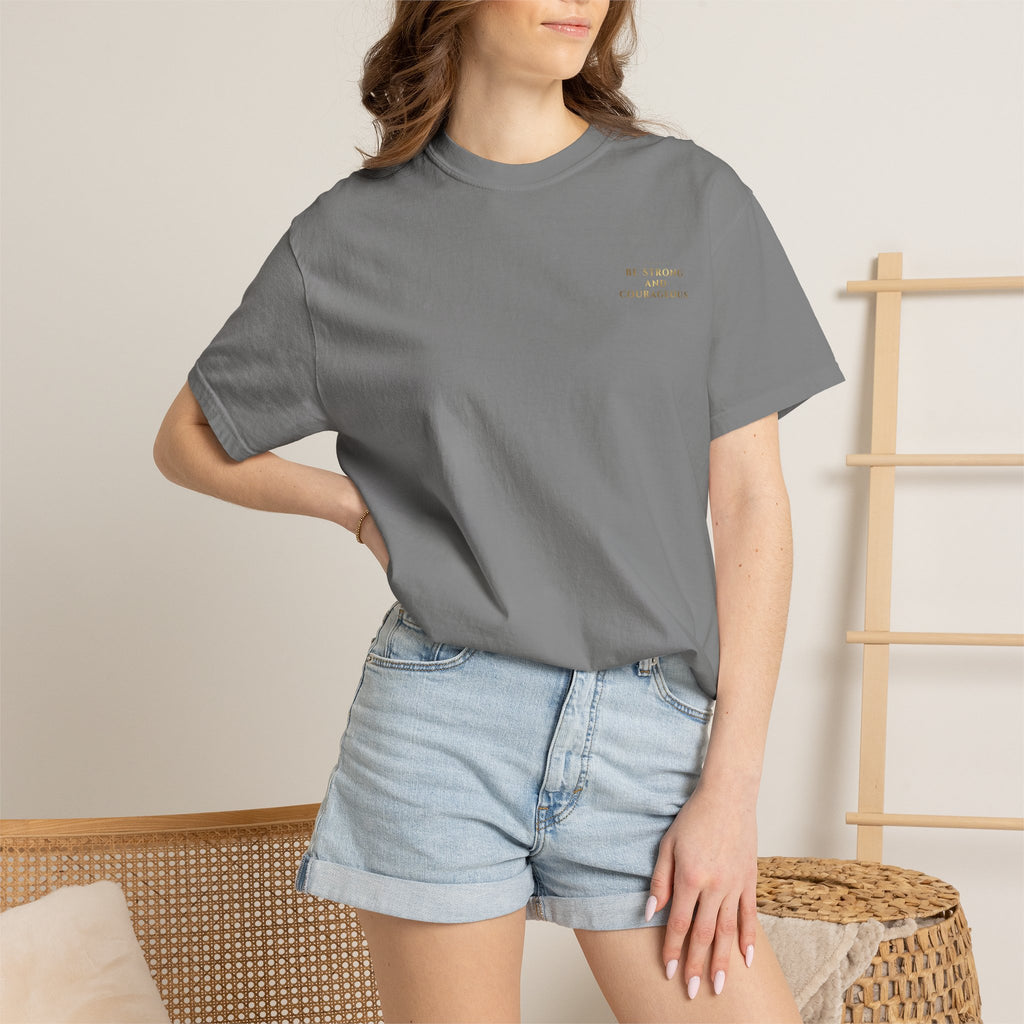 Be Strong and Courageous (Gold) T-shirt