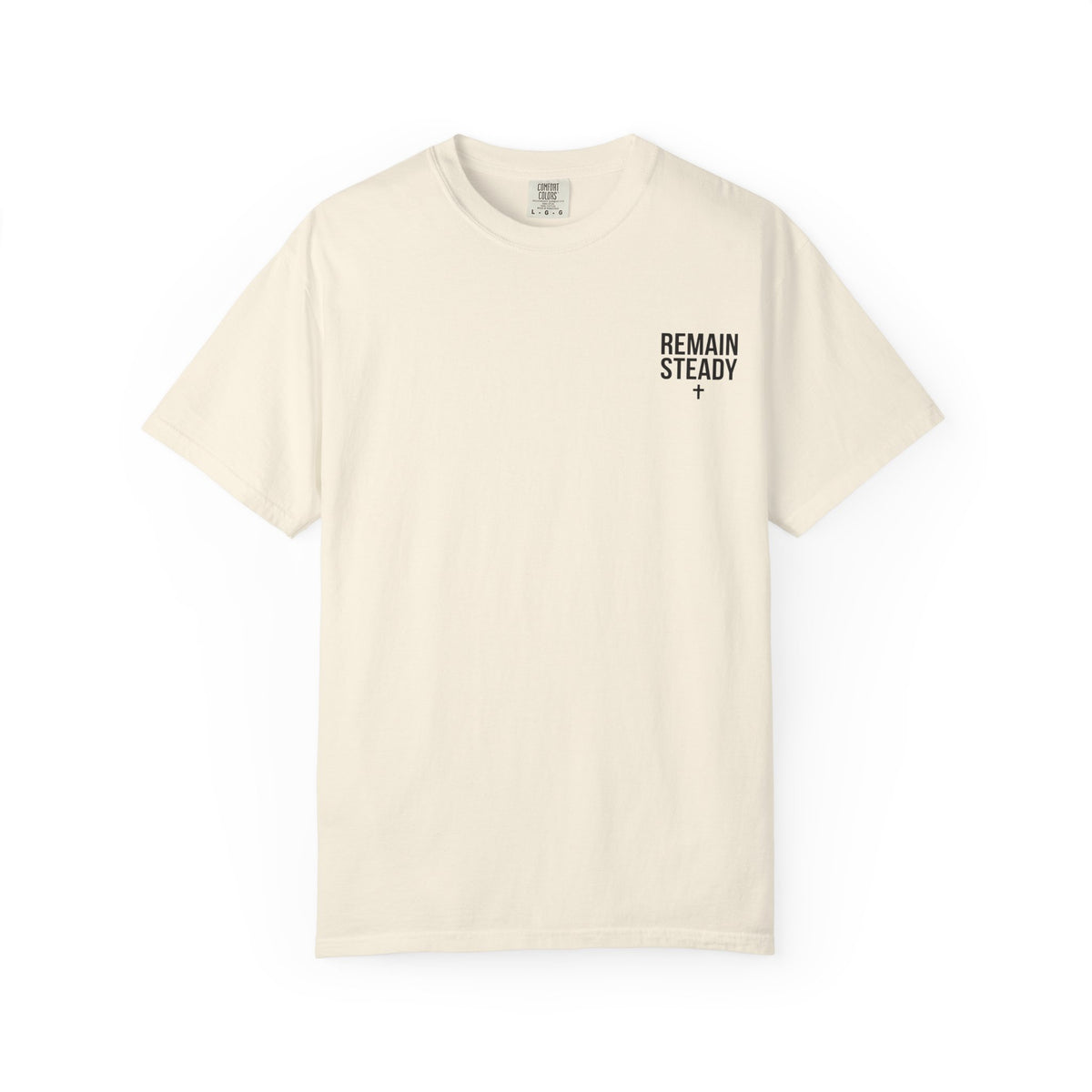 Remain Steady (Light) T-shirt