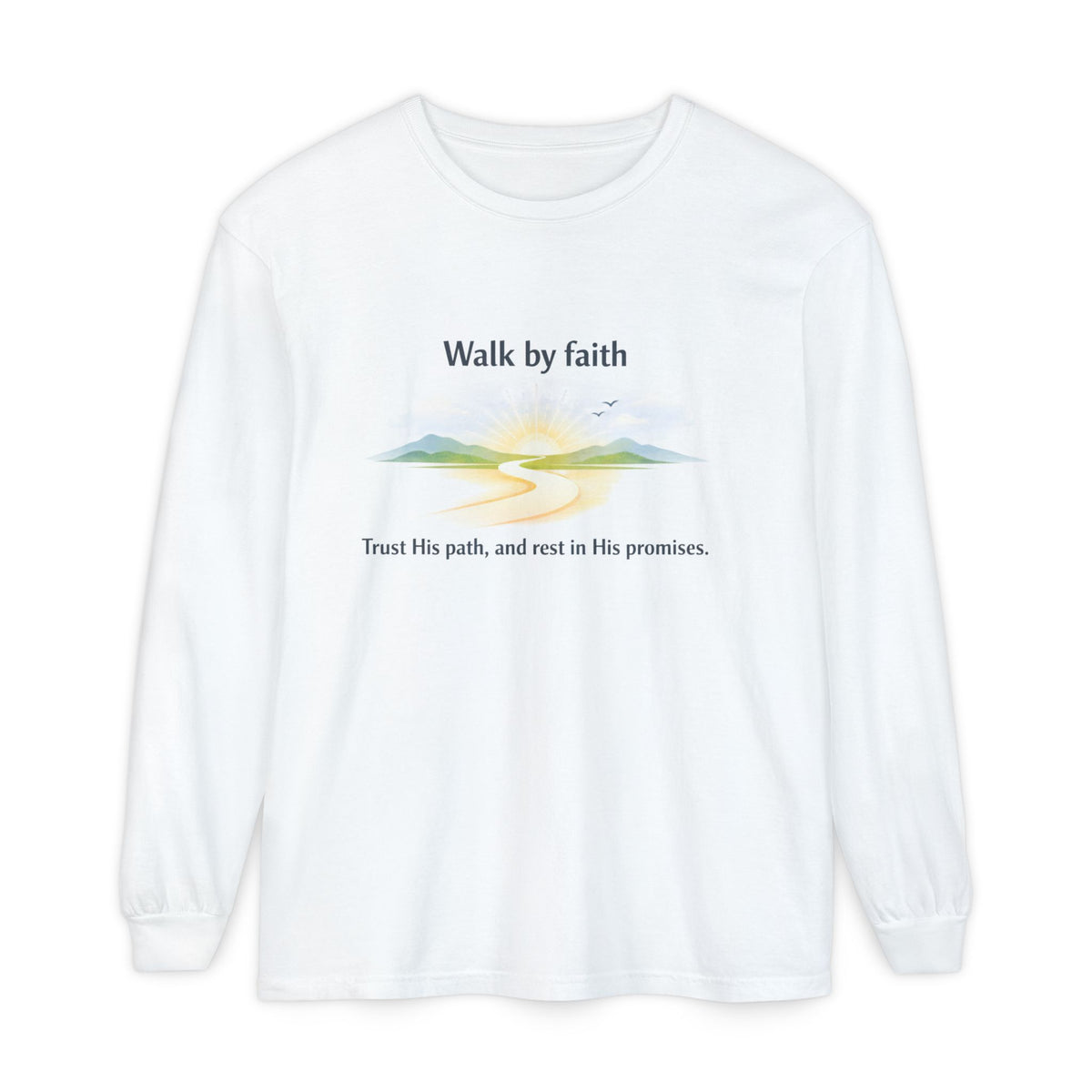 Walk by Faith Long Sleeve T-Shirt