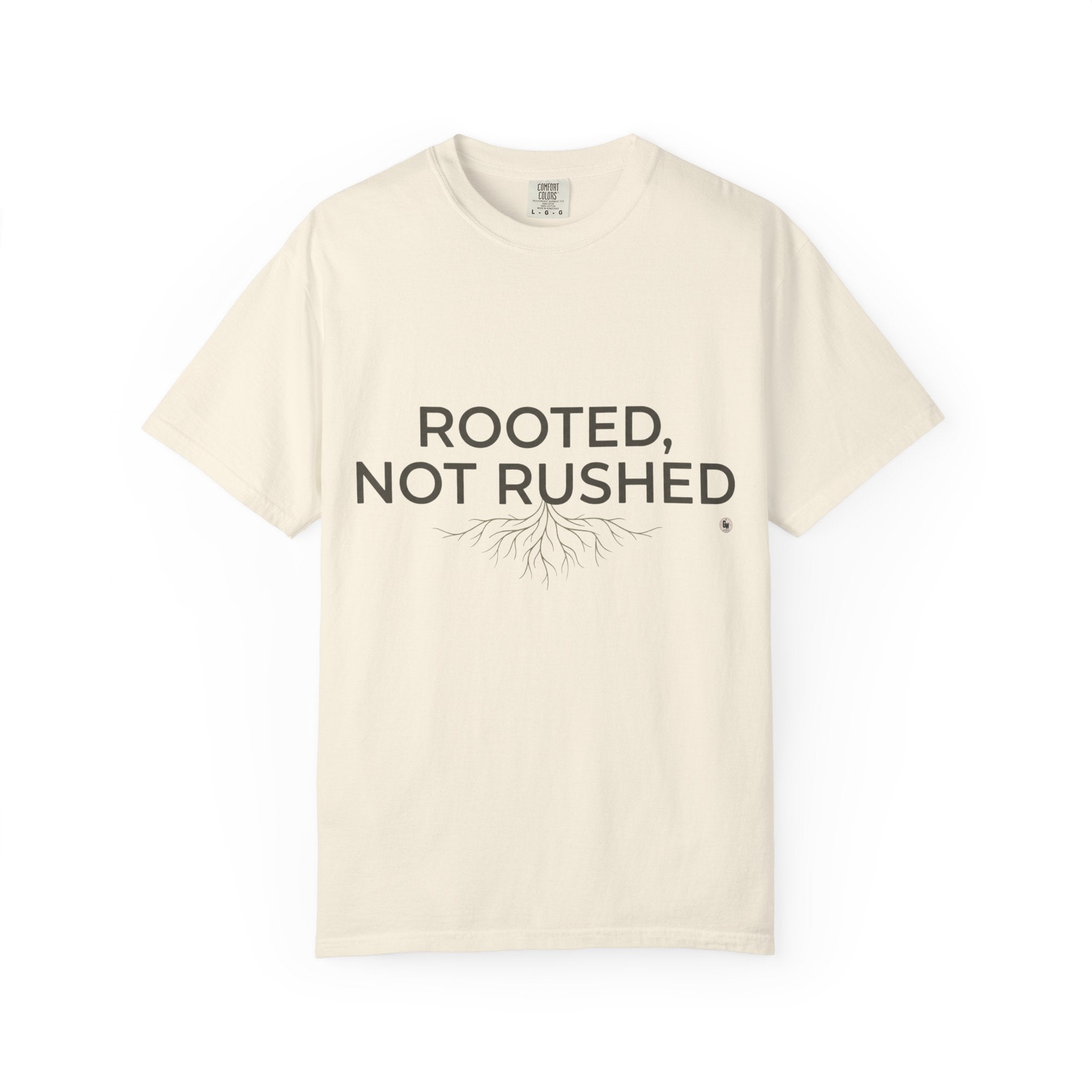Rooted, Not Rushed