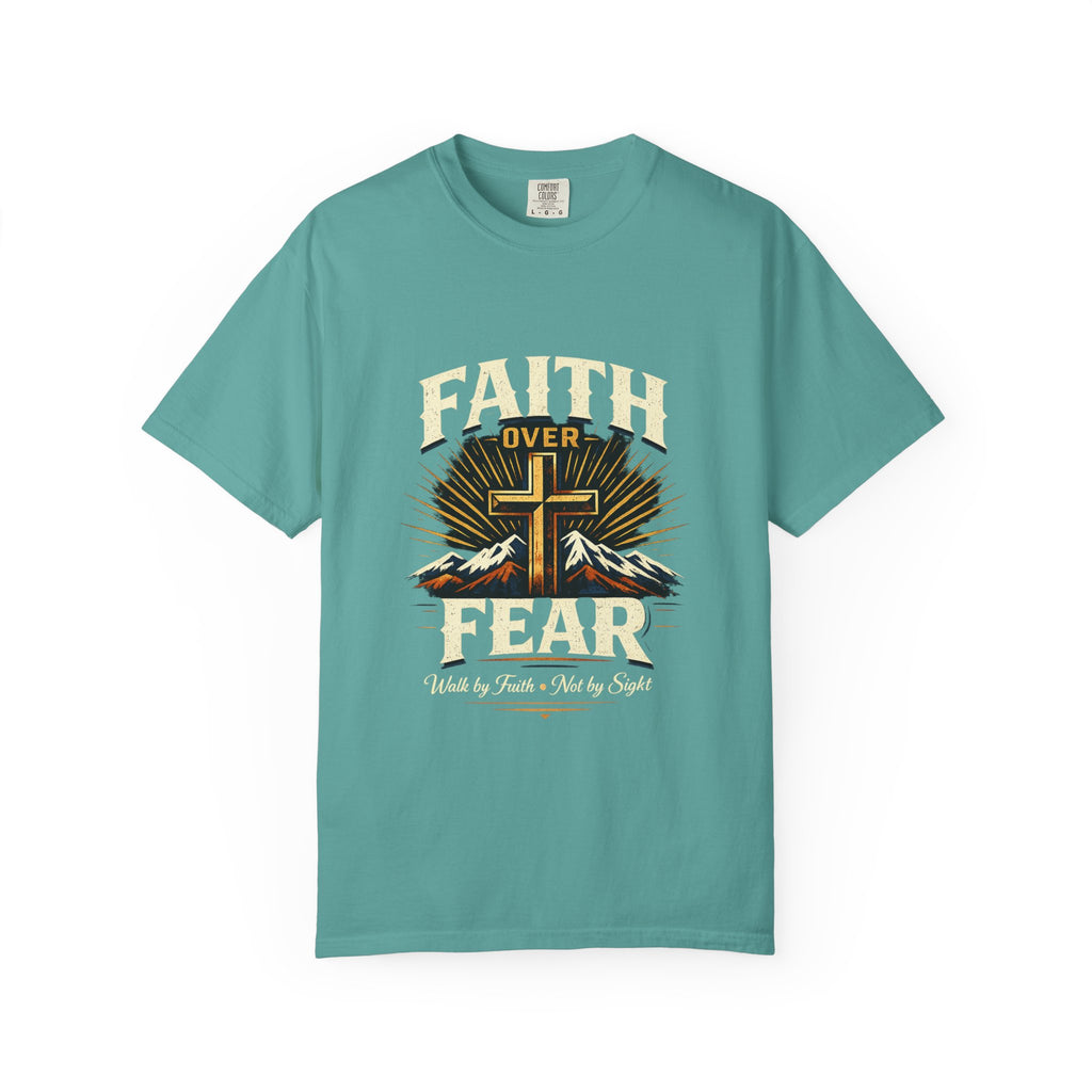 Faith over Fear-walk by faith
