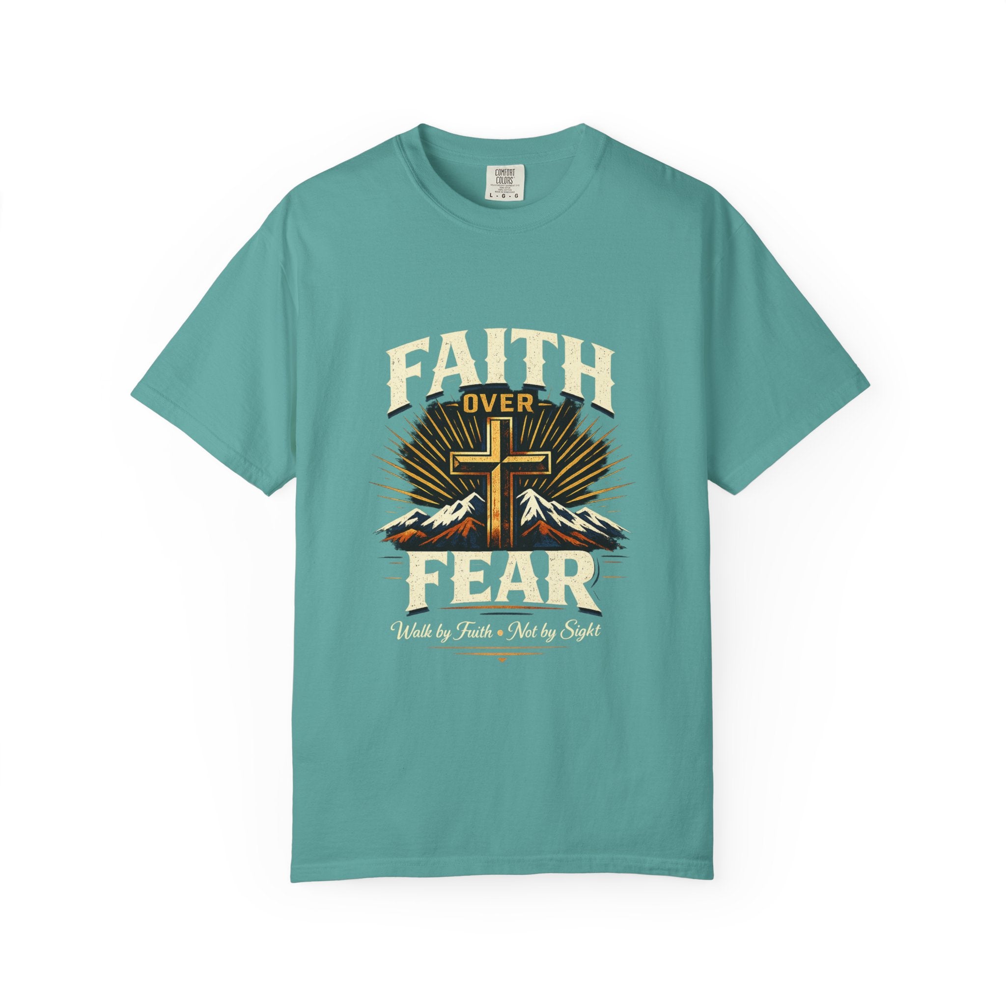 Faith over Fear-walk by faith