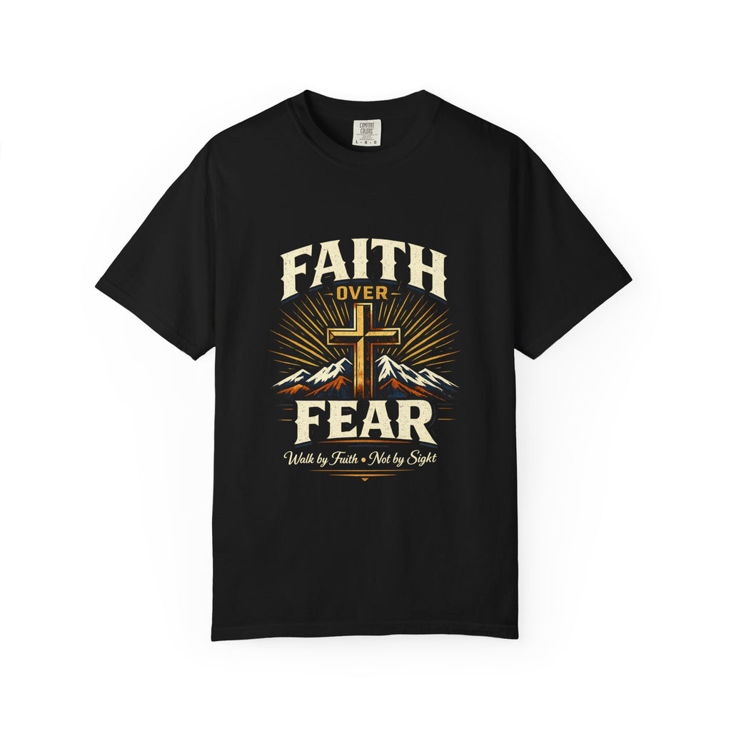 Faith over Fear-walk by faith