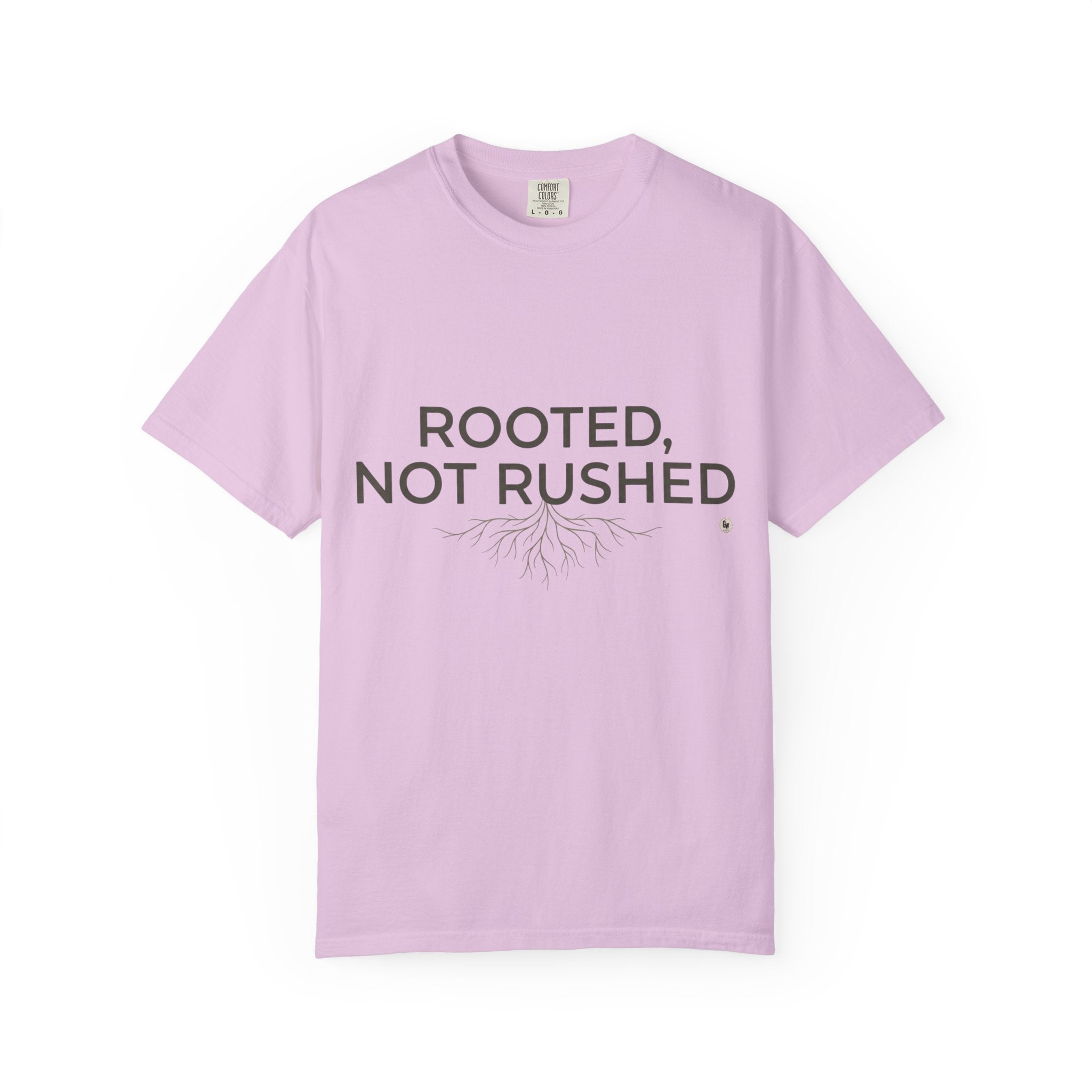 Rooted, Not Rushed