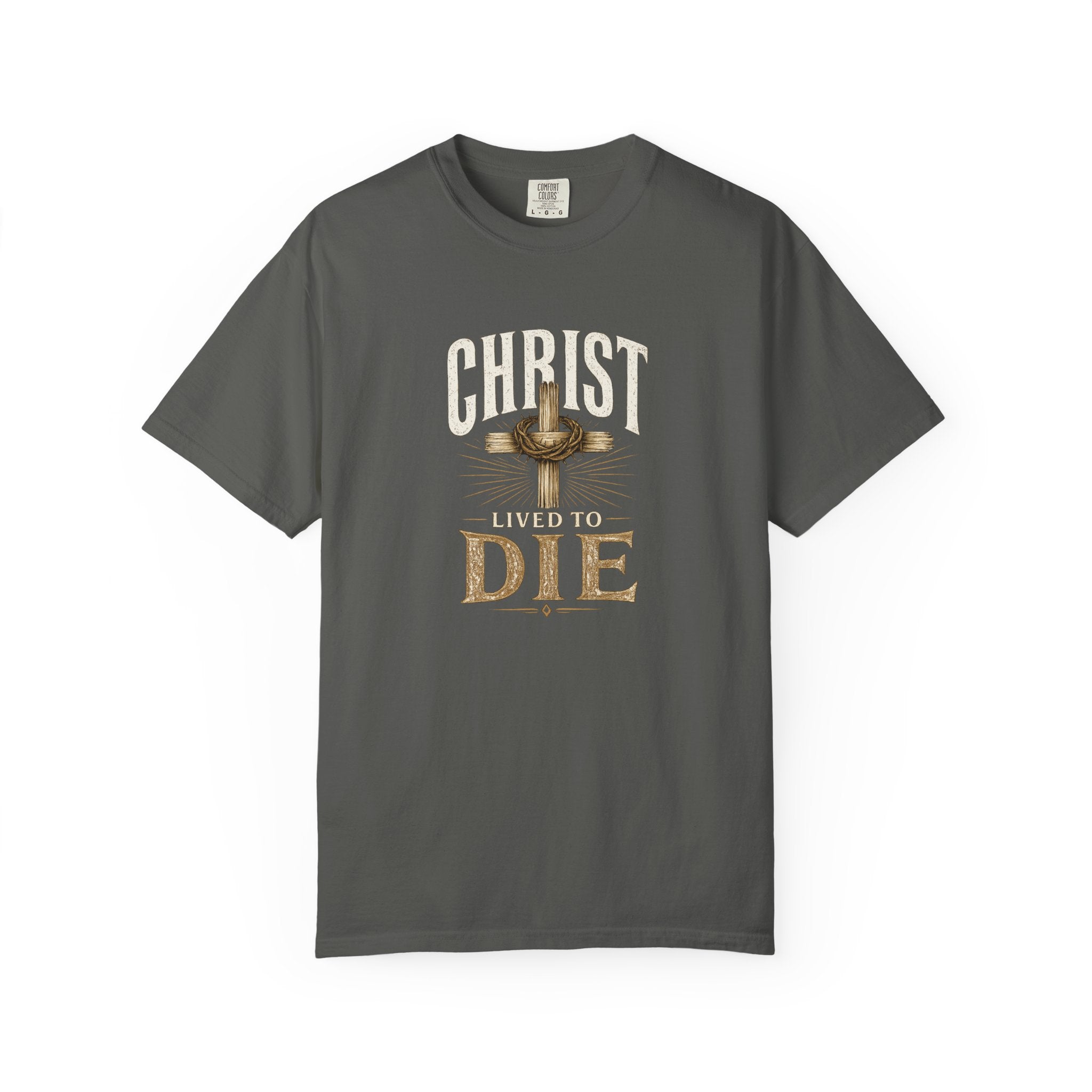 Christ Lived To Die