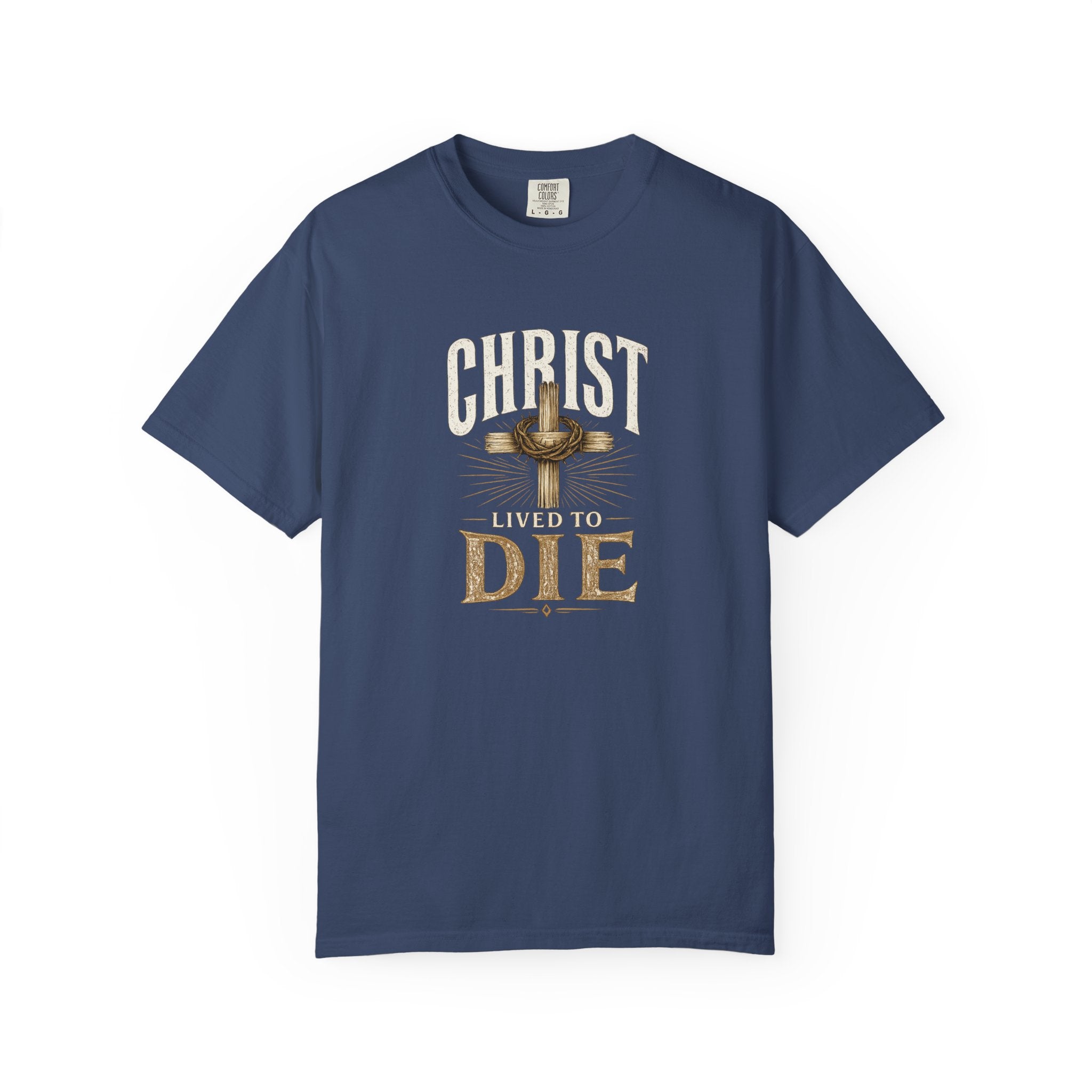 Christ Lived To Die