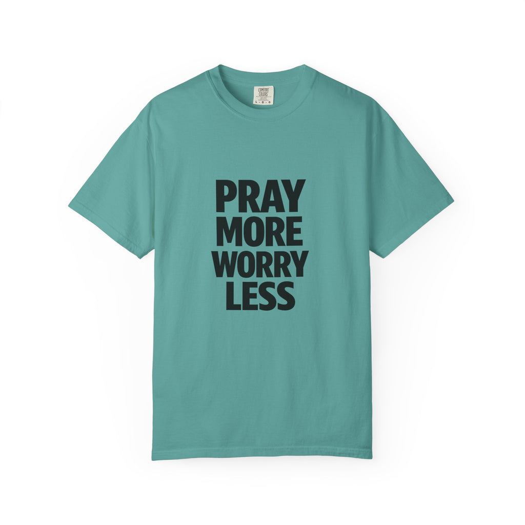 Pray More Worry Less