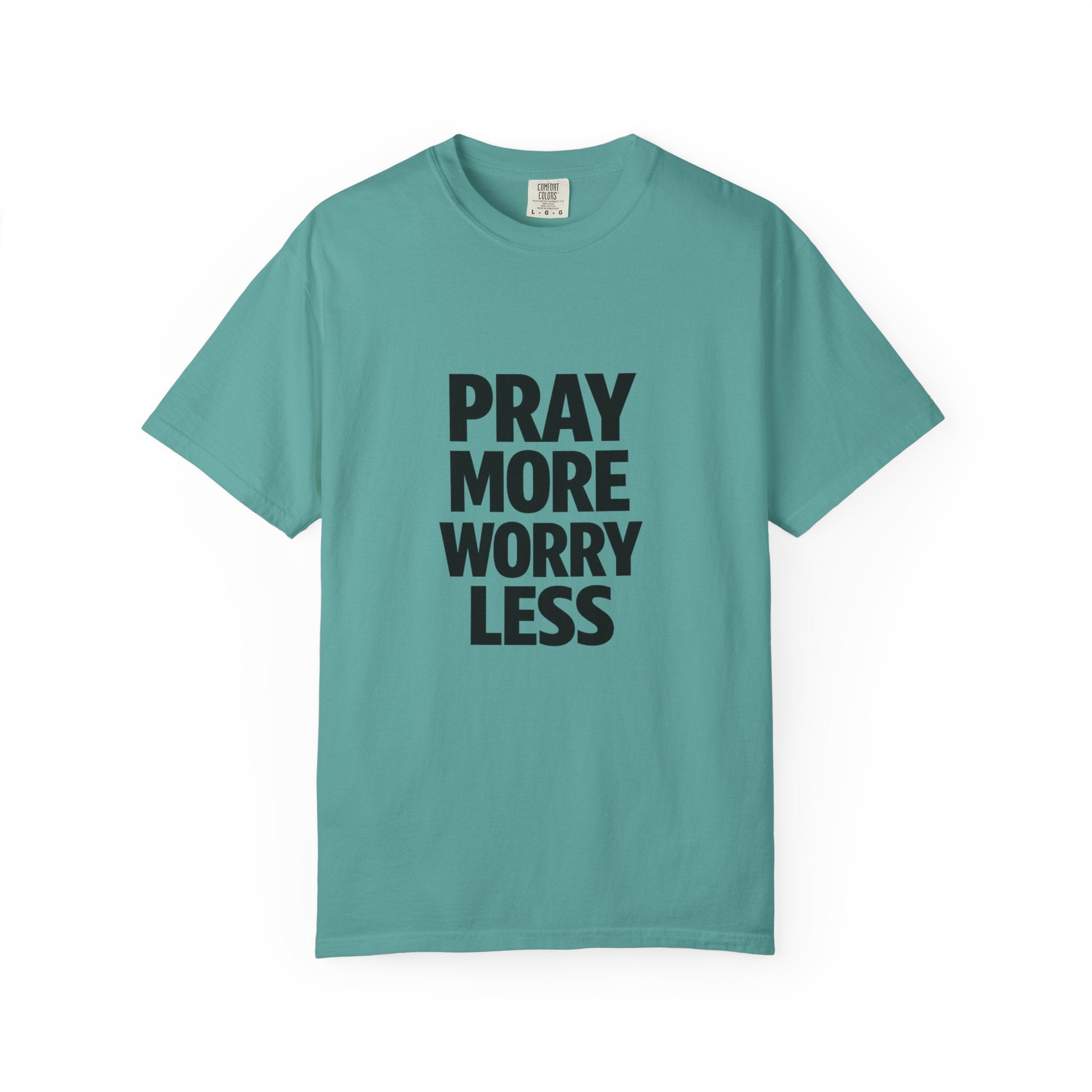 Pray More Worry Less