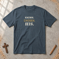 Known Chosen His T-Shirt