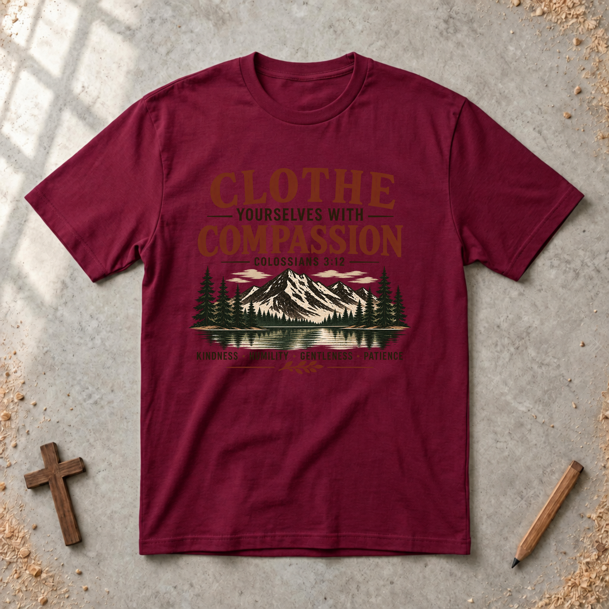 Clothe Yourselves With Compassion - Colossians 3:12 T-shirt