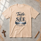 Taste and See - Psalm 34:8 Tshirt