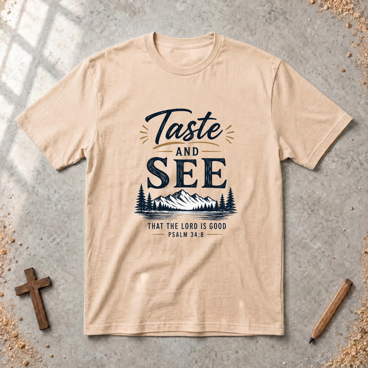 Taste and See - Psalm 34:8 Tshirt