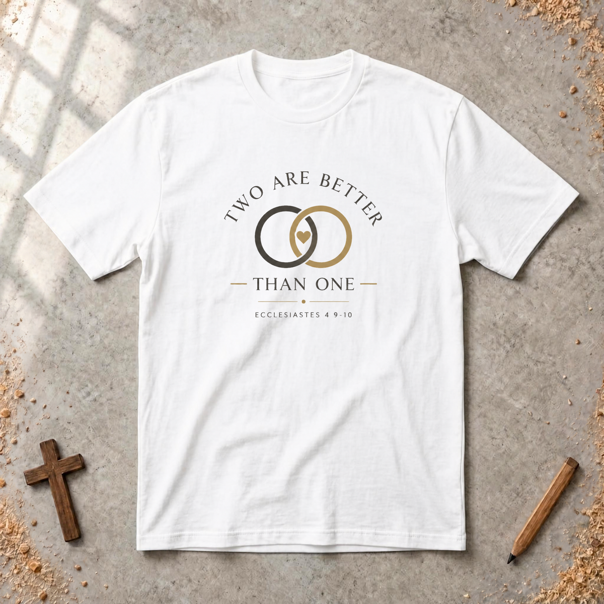 Two Are Better Than One - Ecclesiastes 4:9–10 T-shirt