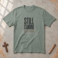 Still Standing by Grace T-shirt