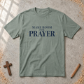 Make Room For Prayer T-shirt