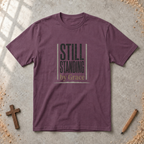 Still Standing by Grace T-shirt