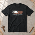 His Before Anything Else T-shirt