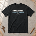 Small Tasks Faithful Service T-shirt