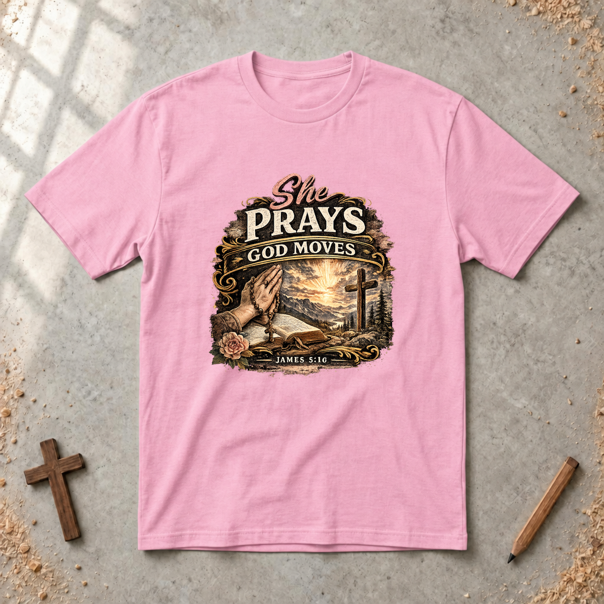 She Prays. God Moves. — James 5:16 Christian Women’s T-Shirt