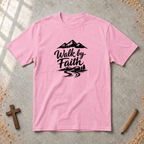 Walk by Faith T-shirt