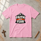 Faith over Fear Tshirt