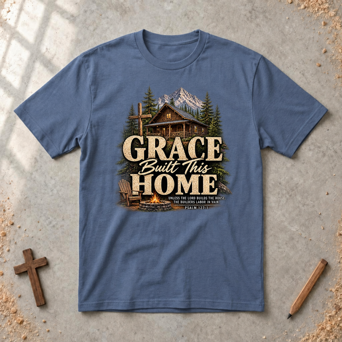 Grace Built This Home-Psalm 127:1  T-shirt