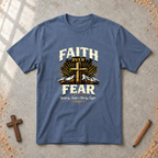 Faith over Fear-walk by Faith Tshirt
