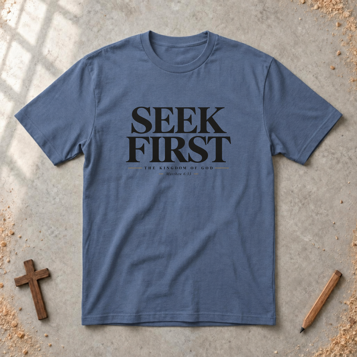 Seek First — Matthew 6:33 Christian T-Shirt