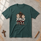 Paid in Full — Christian Gospel T-Shirt