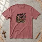 Work Unto the Lord — Colossians 3:23 T-Shirt