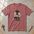 Paid in Full — Christian Gospel T-Shirt