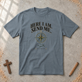 Here I Am T-shirt