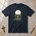 Treasures In Heaven Tshirt