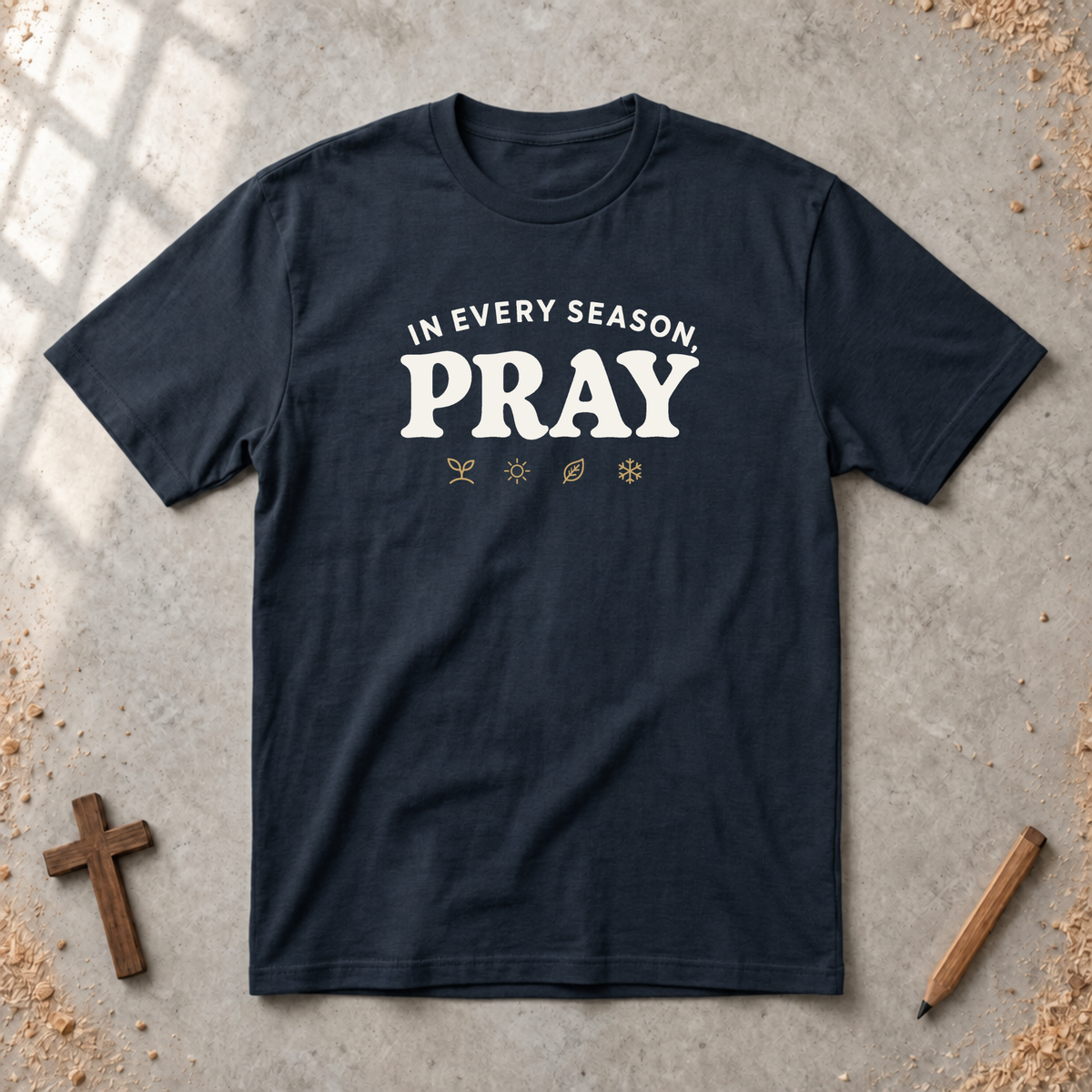 In Every Season Pray T-shirt