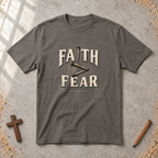 Faith > Fear Tshirt